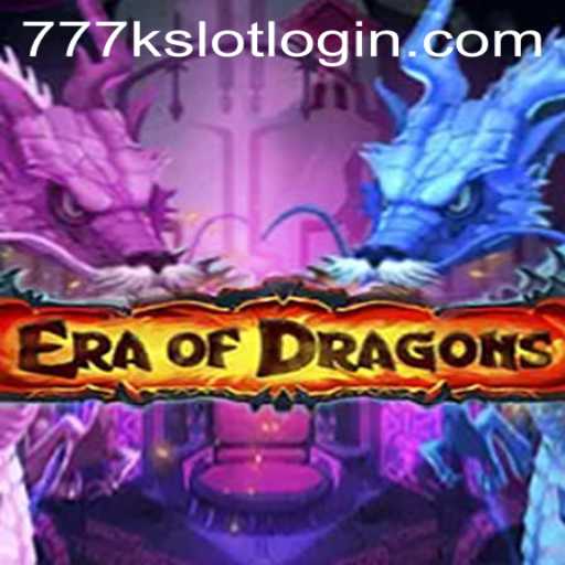 The Immersive World of EraOfDragons and the Rise of 777K.PH