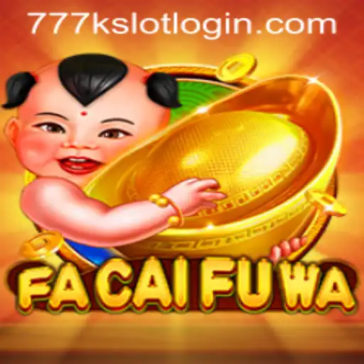 Exploring FaCaiFuWa: An Engaging Experience on 777K.PH