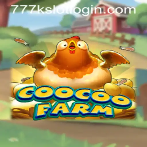 Exploring CooCooFarm and the Unique Features of 777K.PH