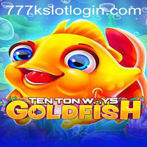 Unlock the Adventure of TenTonWaysGoldfish and Dive into the Thrilling World of 777K.PH